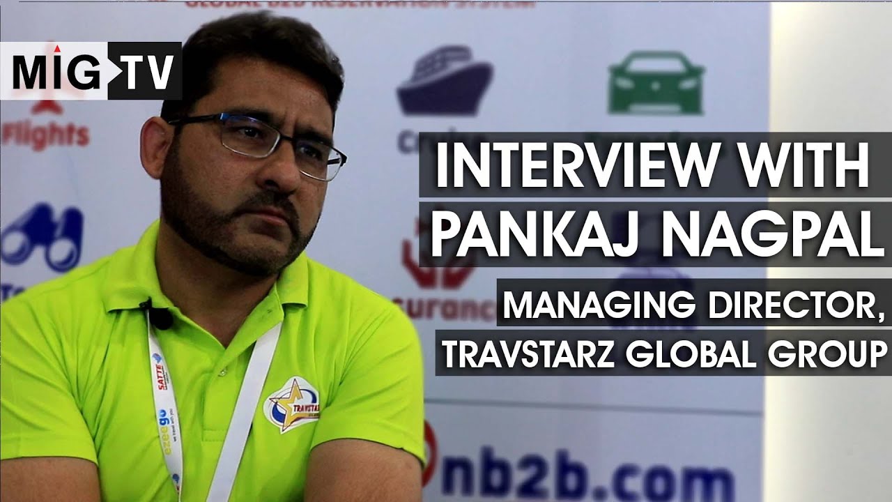 Interview with Pankaj Nagpal, Travstarz Global Group