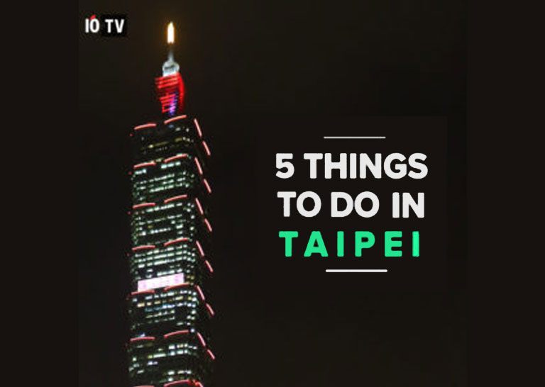 5 Things to do in Taipei
