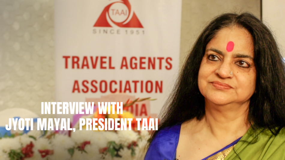 Interview with Jyoti Mayal, President TAAI