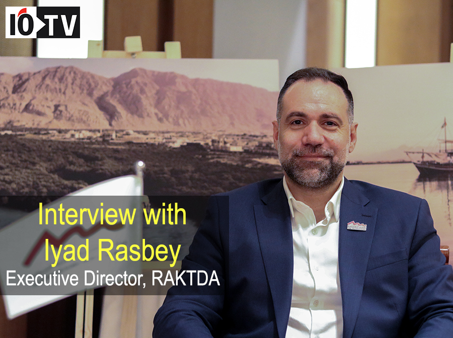 Interview with Iyad Rasbey, Executive Director, RAKTDA