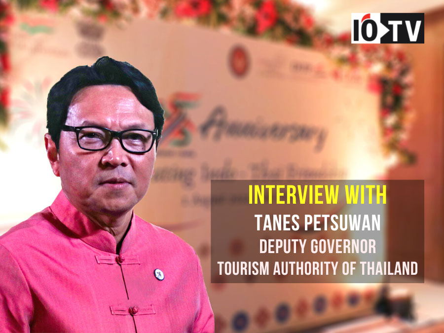 Interview with Tanes Petsuwan, Deputy Governor, Tourism Authority of Thailand