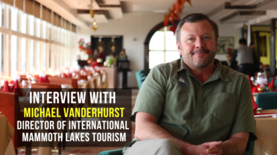 Interview with Michael Vanderhurst, Director of International, Mammoth Lakes Tourism
