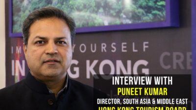 Interview with Puneet Kumar, Director, South Asia & Middle East, Hong Kong Tourism Board