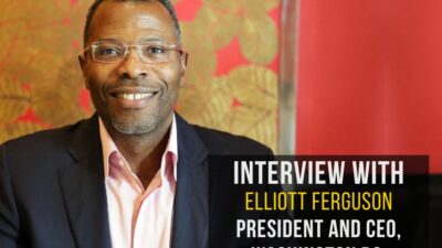 Interview with Elliott Ferguson, President and CEO, Washington DC