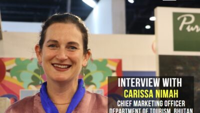 Interview with Carissa Nimah, Chief Marketing Officer, Department of Tourism, Bhutan