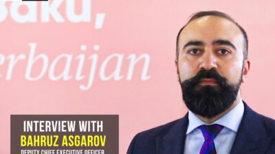 Interview with Bahruz Asgarov, Deputy Chief Executive Officer, Azerbaijan Tourism