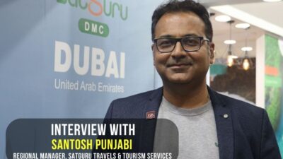 Interview with Santosh Punjabi, Regional Manager, Satguru Travels & Tourism Services