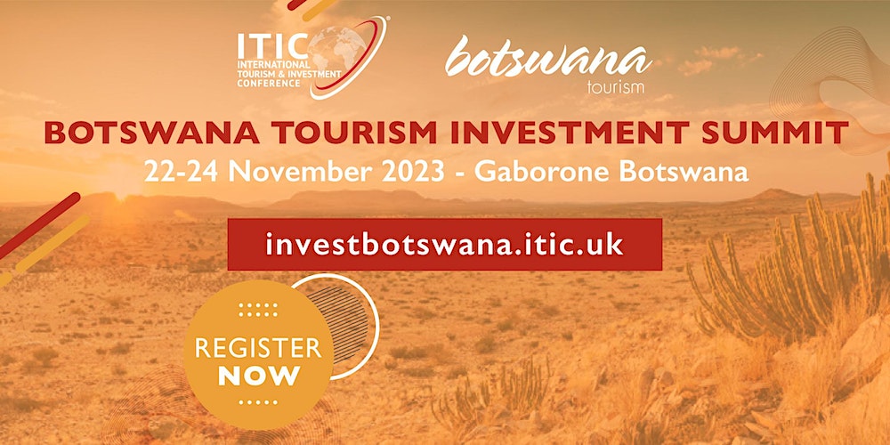 Botswana Tourism Investment Summit to focus on untapped potential